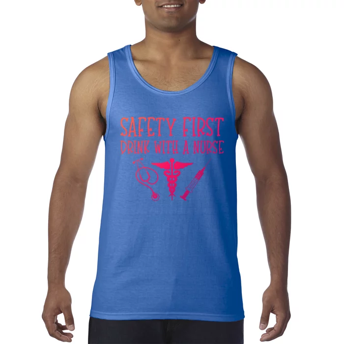 Funny Nurse Gift Safety First With A Nurse Rn Np Party Gift Tank Top