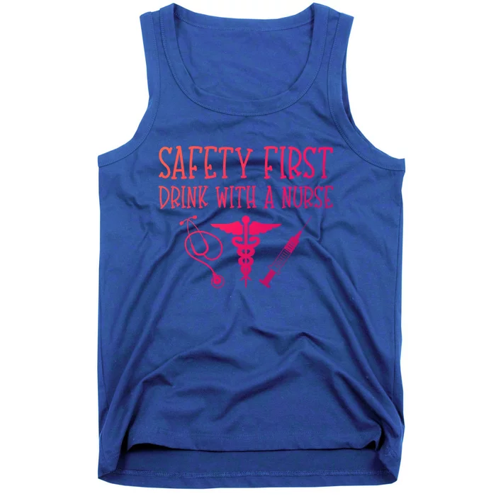 Funny Nurse Gift Safety First With A Nurse Rn Np Party Gift Tank Top