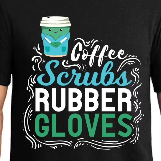 Funny Nurse Gift Coffe Scrubs Rubber Gloves Gift Pajama Set