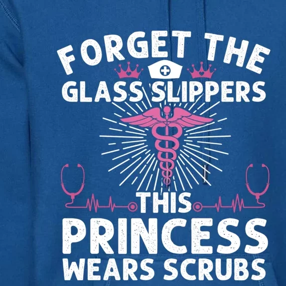 Funny Nurse Gift Cool This Princess Wears Scrubs Gift Premium Hoodie