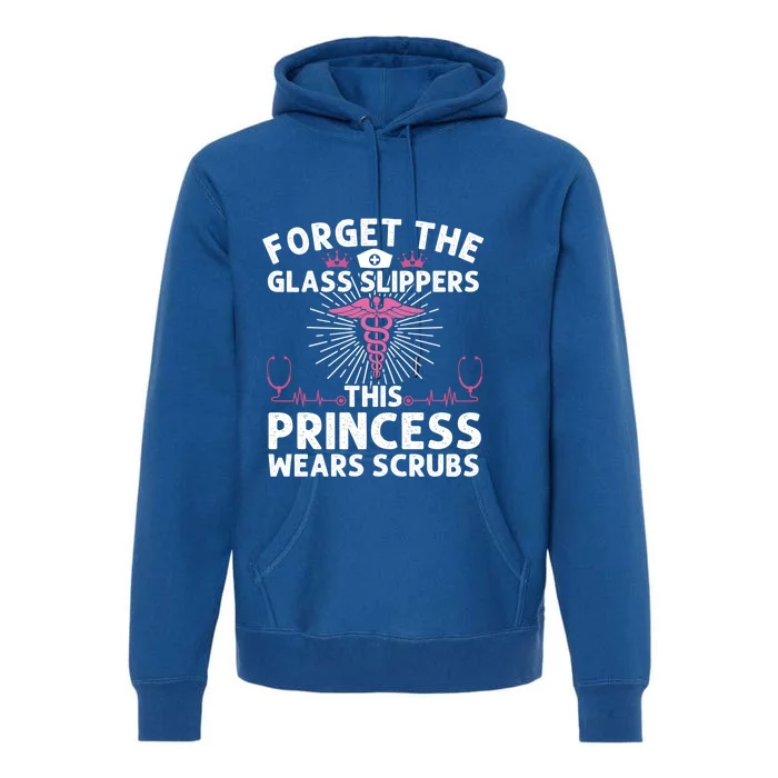 Funny Nurse Gift Cool This Princess Wears Scrubs Gift Premium Hoodie