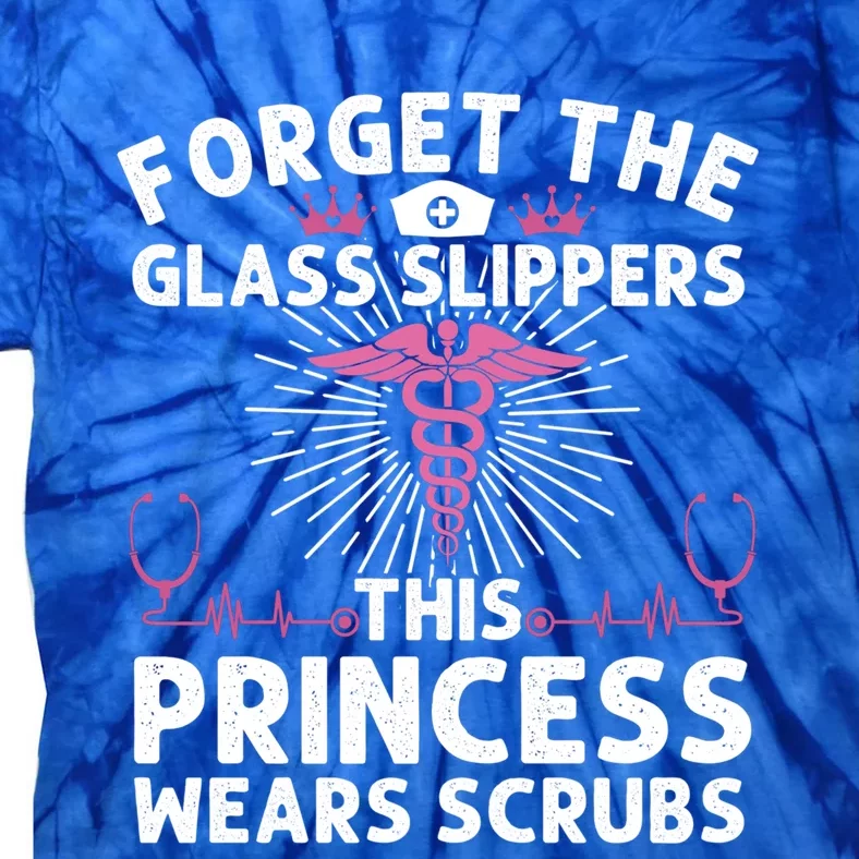 Funny Nurse Gift Cool This Princess Wears Scrubs Gift Tie-Dye T-Shirt