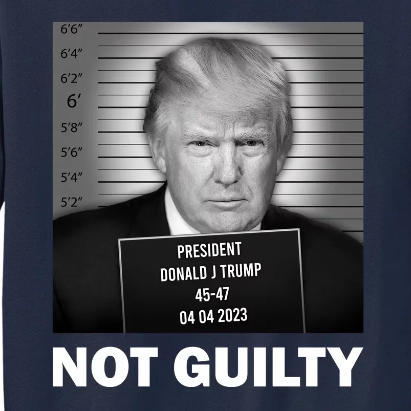 Funny Not Guilty Trump Mug Shot Tall Sweatshirt