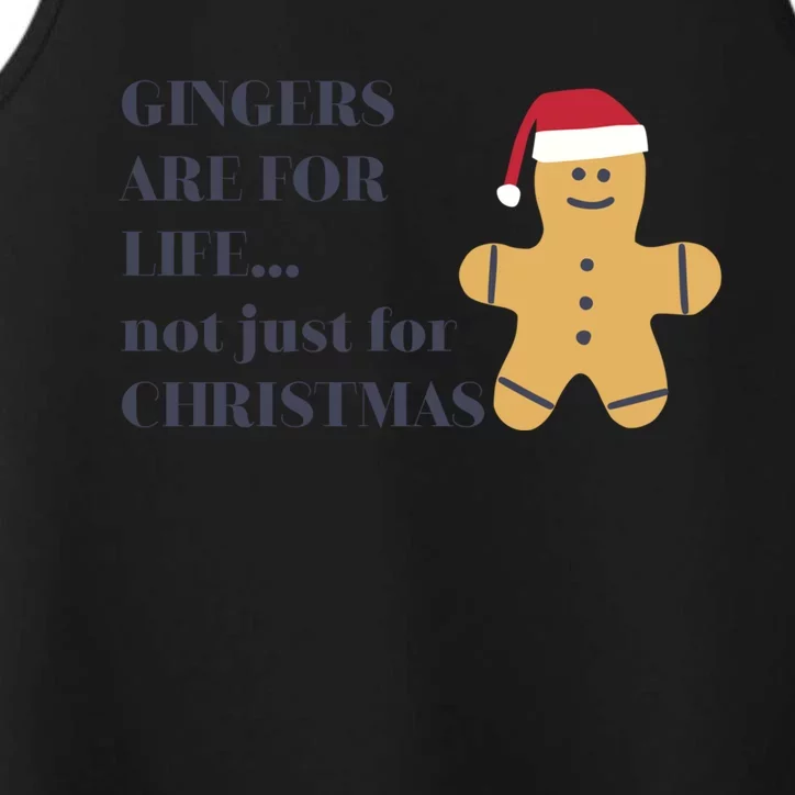 Funny Novelty Gingers Are For Life Not Just For Christmas Gift Performance Tank