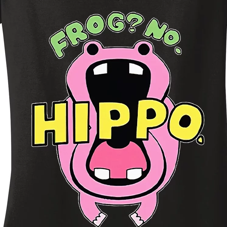 Frog No Hippo Funny Cute Crazy Frog Lover Women's V-Neck T-Shirt