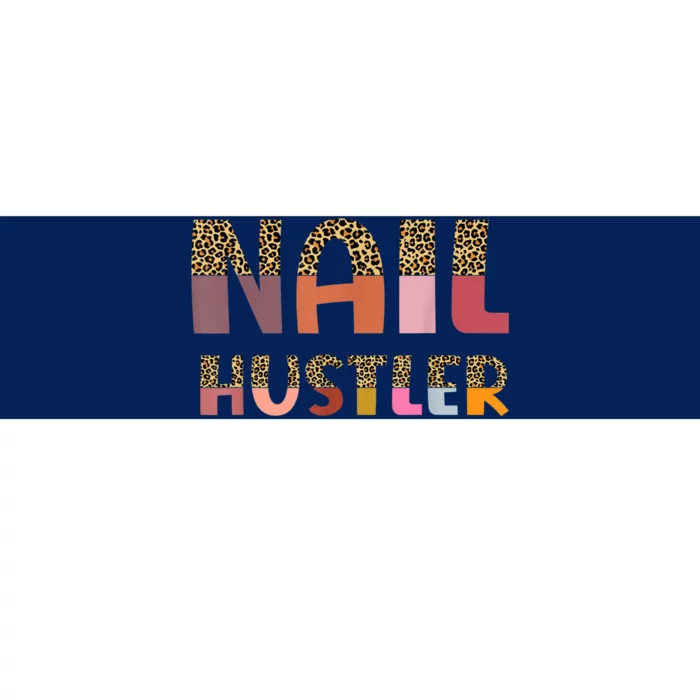 Funny Nail Hustler Manicurist Nail Artist Nail Tech Bumper Sticker