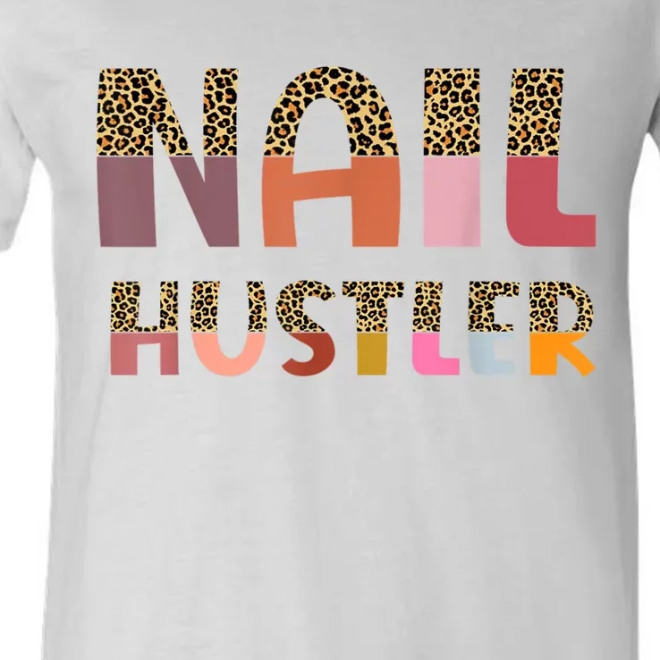 Funny Nail Hustler Manicurist Nail Artist Nail Tech V-Neck T-Shirt