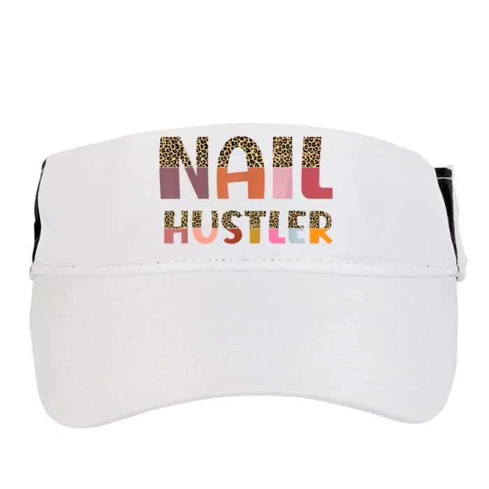 Funny Nail Hustler Manicurist Nail Artist Nail Tech Adult Drive Performance Visor