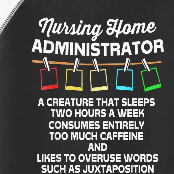 Funny Nursing Home Administrator Toddler Fine Jersey T-Shirt