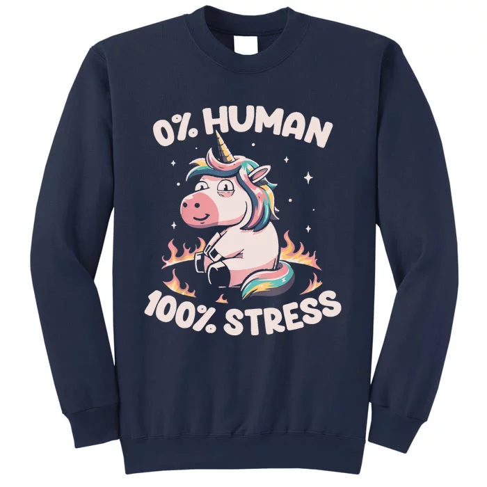 Funny Not Human Just Stressed Unicorn Burn Rainbow Sweatshirt