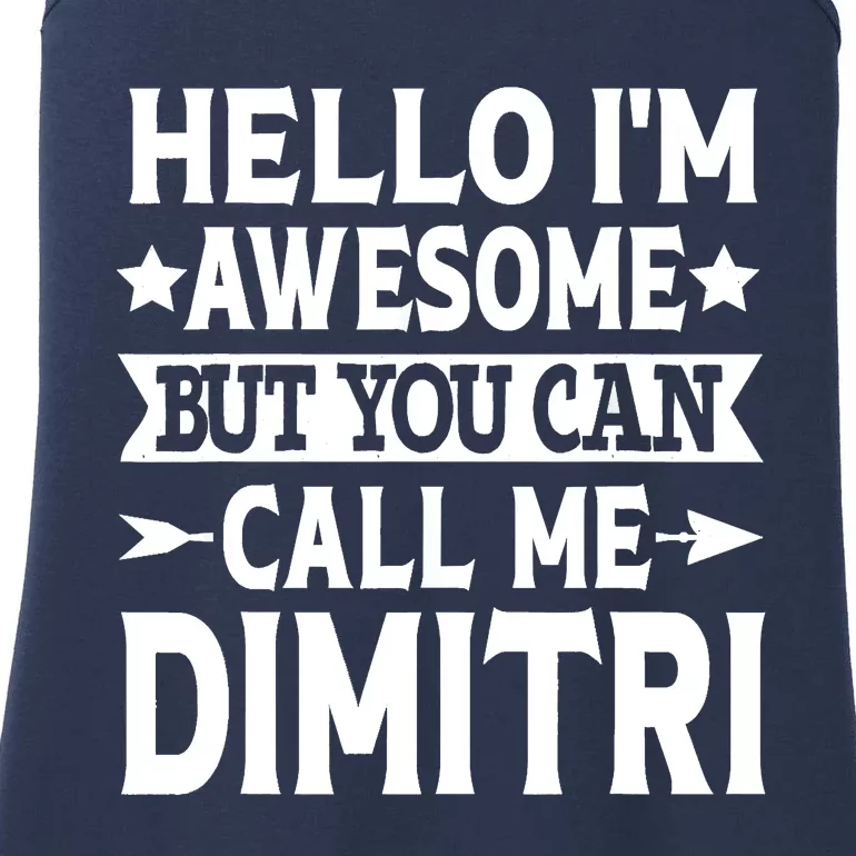 First Name Hello Im Awesome Call Me Dimitri Ladies Essential Tank