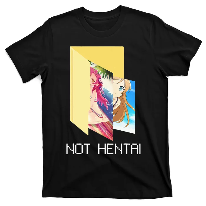 Funny Not Hentai Folder Graphic Cartoon T-Shirt