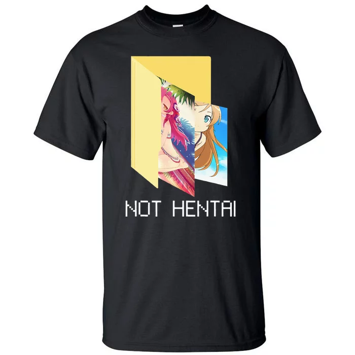 Funny Not Hentai Folder Graphic Cartoon Tall T-Shirt