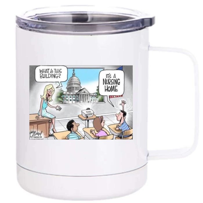 Funny Nursing Home White House Meme Front & Back 12oz Stainless Steel Tumbler Cup