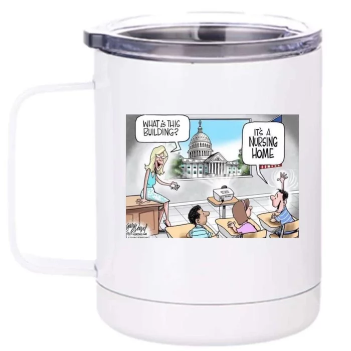 Funny Nursing Home White House Meme Front & Back 12oz Stainless Steel Tumbler Cup