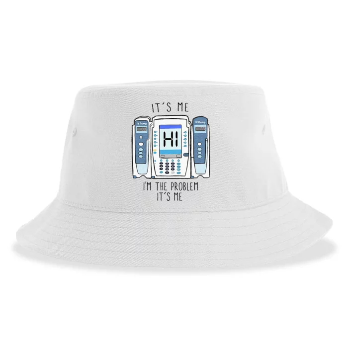 Funny Nurse Im The Problem IV Pump ER Icu Med Surg Rn Sustainable Bucket Hat