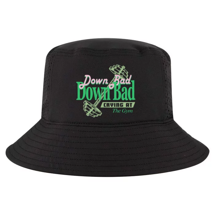 Funny Now IM Down Bad Crying At The Gym Cool Comfort Performance Bucket Hat