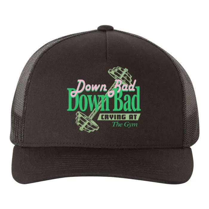 Funny Now IM Down Bad Crying At The Gym Yupoong Adult 5-Panel Trucker Hat