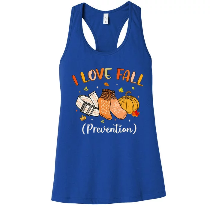 Funny Nurse I Love Fall Prevention Fall Physical Therapy Gift Women's Racerback Tank