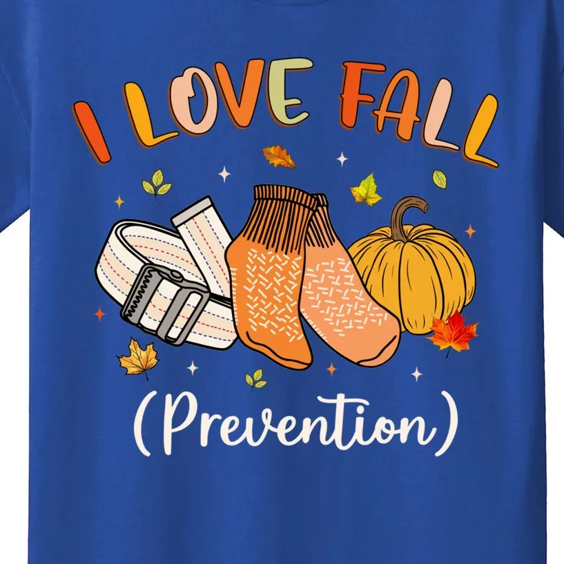 Funny Nurse I Love Fall Prevention Fall Physical Therapy Gift Kids T-Shirt