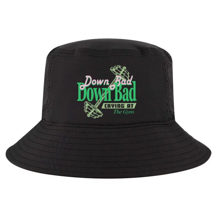 Funny Now IM Down Bad Crying At The Gym Gift Cool Comfort Performance Bucket Hat