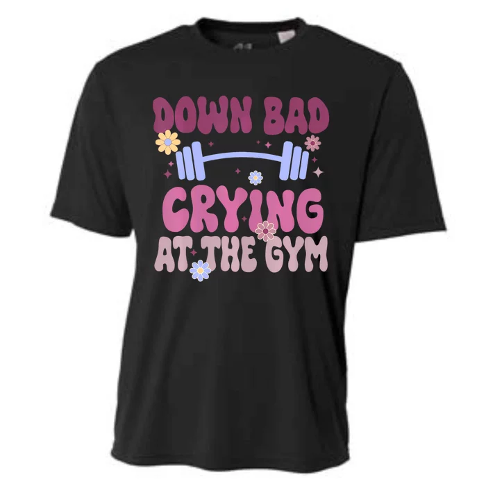 Funny Now Im Down Bad Crying At The Gym Groovy Cute Gift Cooling Performance Crew T-Shirt