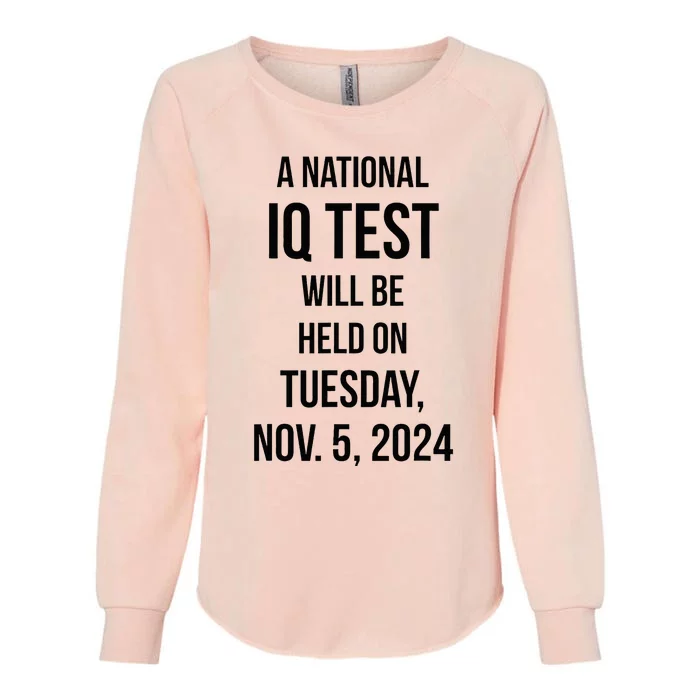 Funny National Iq Test Election 2024 President Usa Nov 5 Womens California Wash Sweatshirt