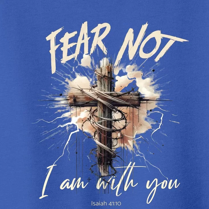 Fear Not I Am With You Christian Cross Of Jesus Punk Artwork Cute Gift Toddler T-Shirt