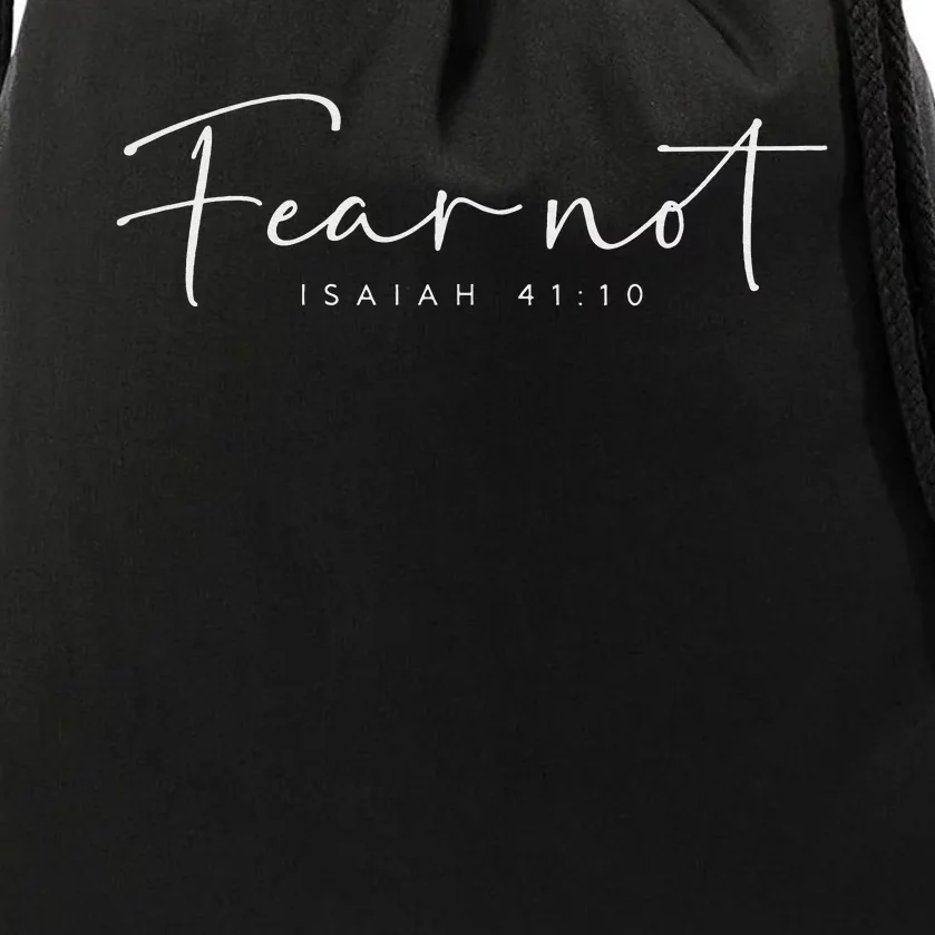 Fear Not Isaiah 4110 Tee Christian Drawstring Bag