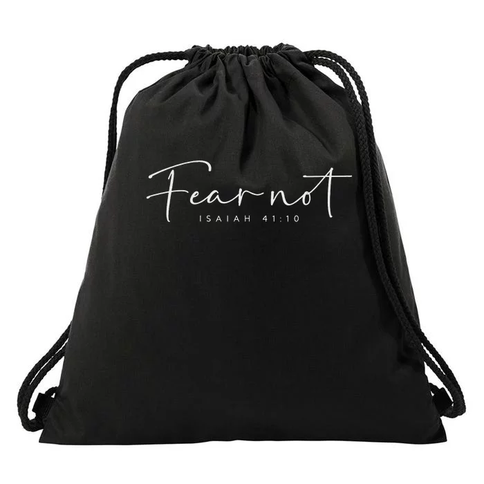 Fear Not Isaiah 4110 Tee Christian Drawstring Bag