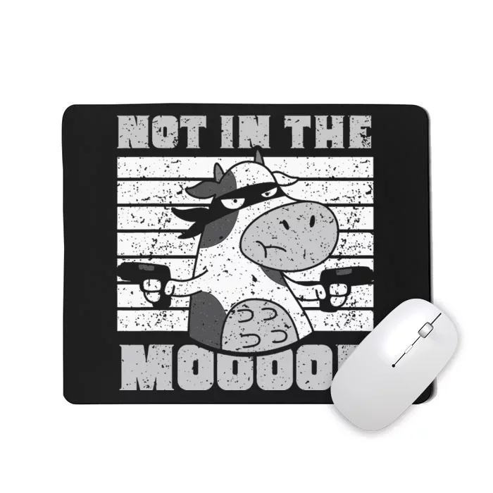 funny Not In The Mooood Cow Cows Farm Mousepad