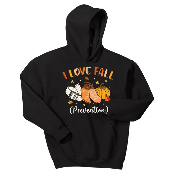 Funny Nurse I Love Fall Prevention Fall Physical Therapy Kids Hoodie