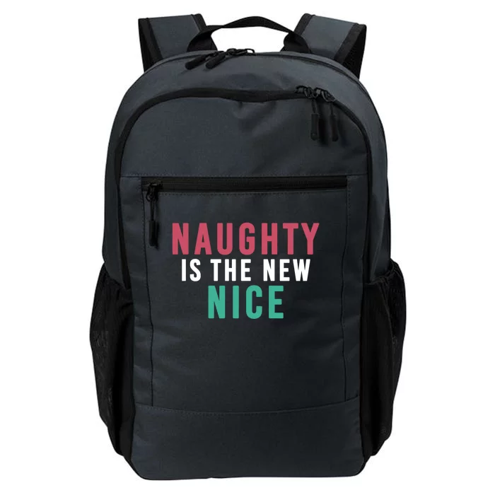 Funny Naughty Is The New Nice Cool Gift Daily Commute Backpack