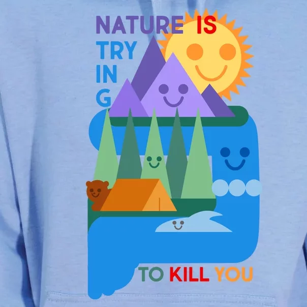 Funny Nature Is Trying To Kill You Unisex Surf Hoodie