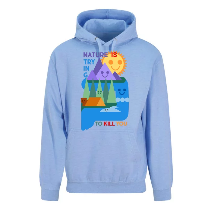 Funny Nature Is Trying To Kill You Unisex Surf Hoodie