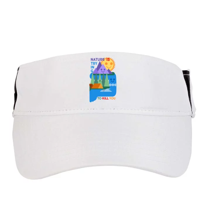 Funny Nature Is Trying To Kill You Adult Drive Performance Visor