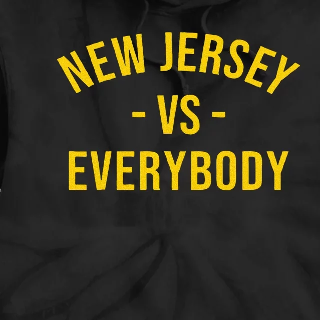 Funny New Jersey Vs Everybodys Gift Tie Dye Hoodie