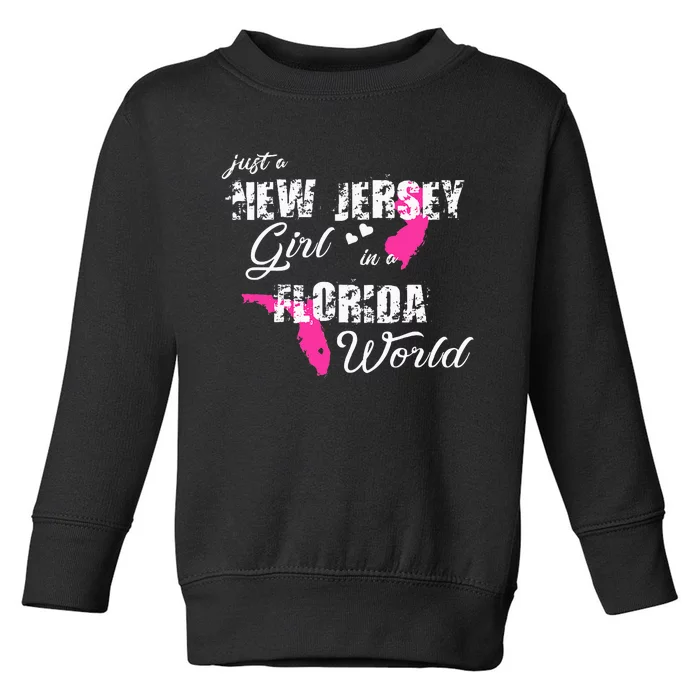 Funny New Jersey S Just A New Jersey Girl In A Florida Toddler Sweatshirt