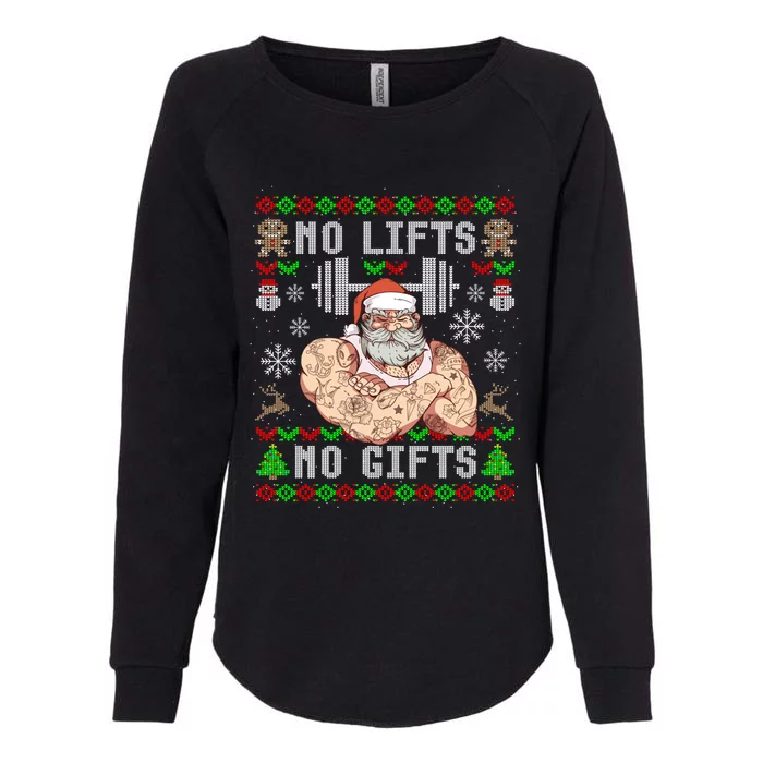 Funny No Lifts No Gifts Ugly Christmas Workout Powerlifting Womens California Wash Sweatshirt