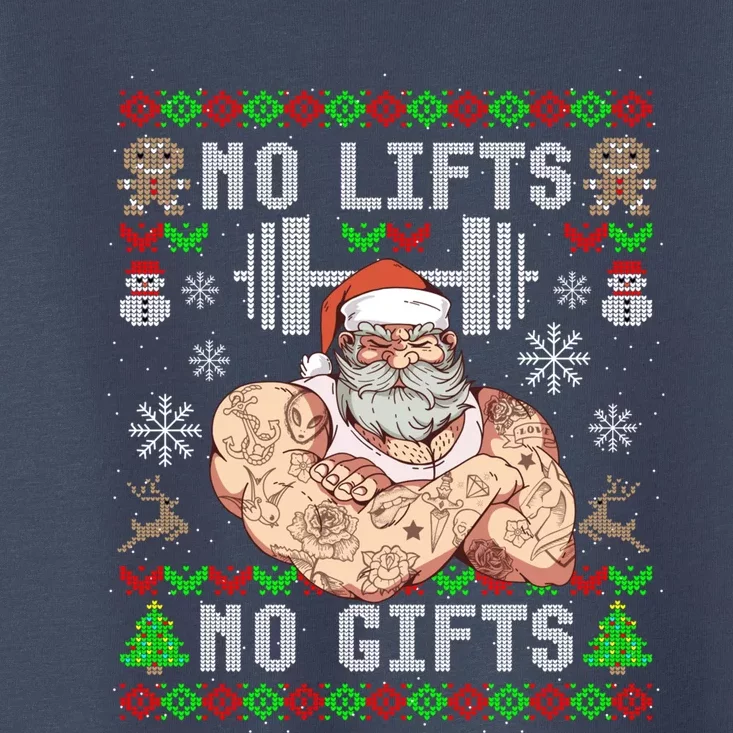 Funny No Lifts No Gifts Ugly Christmas Workout Powerlifting Toddler T-Shirt