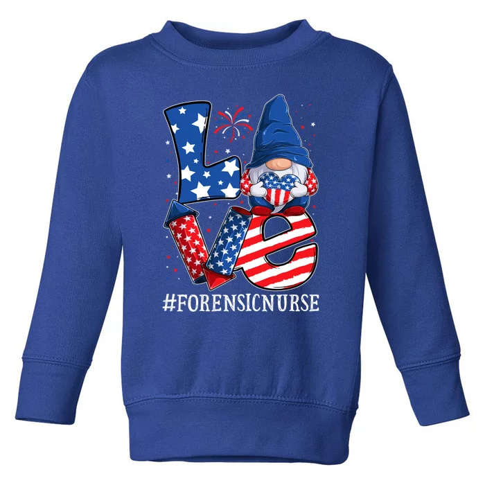 Forensic Nurse Love 4th Of July Gnome Usa Patriotic Gift Toddler Sweatshirt