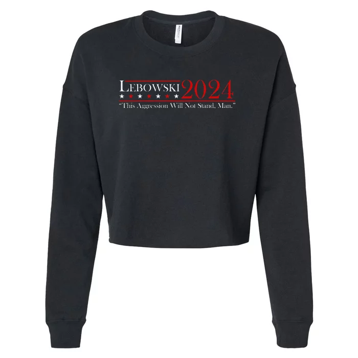 Funny Name Lebowski Political Election Vote 2024 Men Women Cropped Pullover Crew