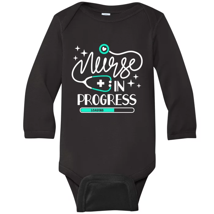 Future Nurse Life Nursing School Student Nurse In Progress Baby Long Sleeve Bodysuit