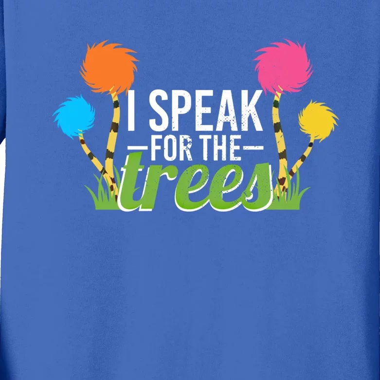 Funny Nature Lover Speak For Trees Earth Day Hippie Cool Gift Kids Long Sleeve Shirt