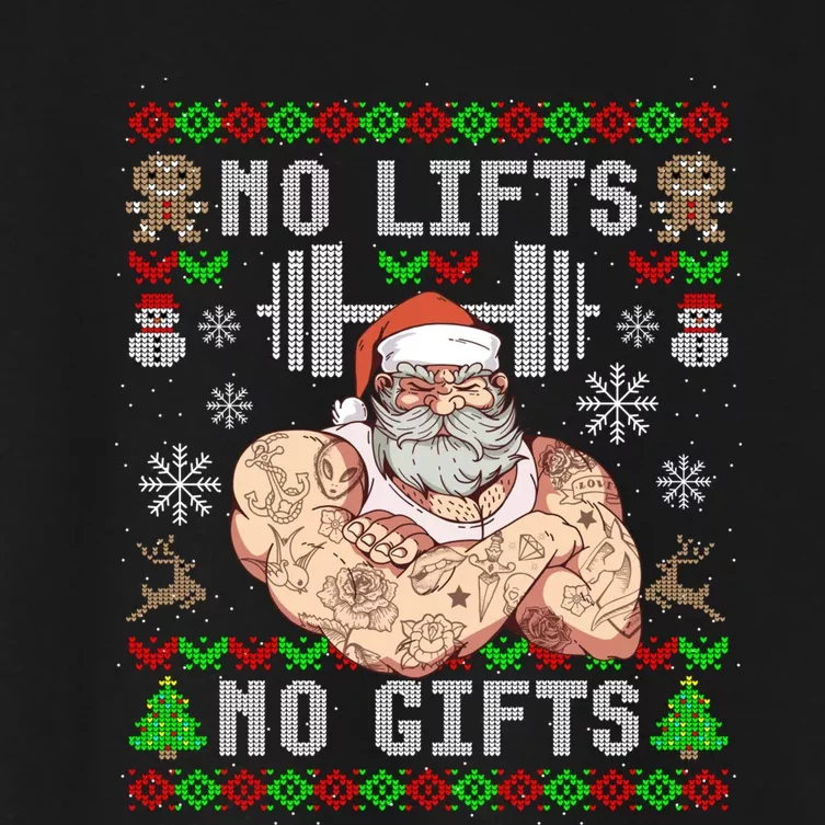 Funny No Lifts No Gifts Ugly Christmas Workout Powerlifting Women's Crop Top Tee