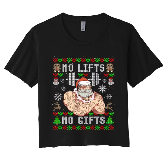 Funny No Lifts No Gifts Ugly Christmas Workout Powerlifting Women's Crop Top Tee