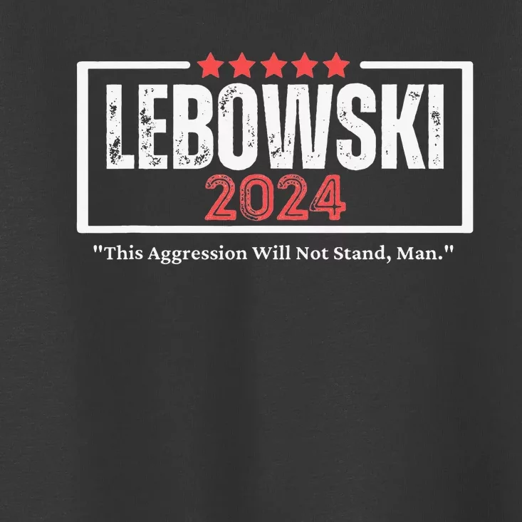 Funny Name Lebowski Political Election Vote 2024 Toddler T-Shirt