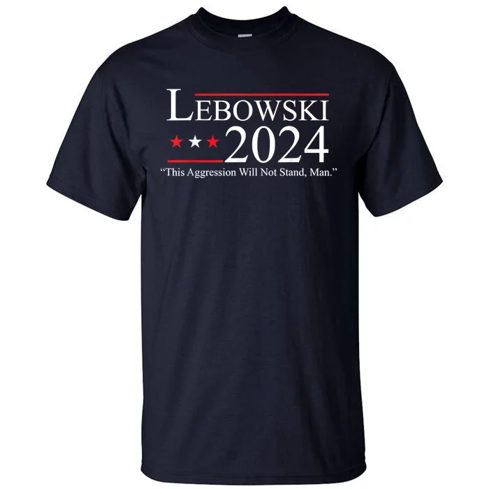 Funny Name Lebowski Political Election Vote 2024 Tall T-Shirt