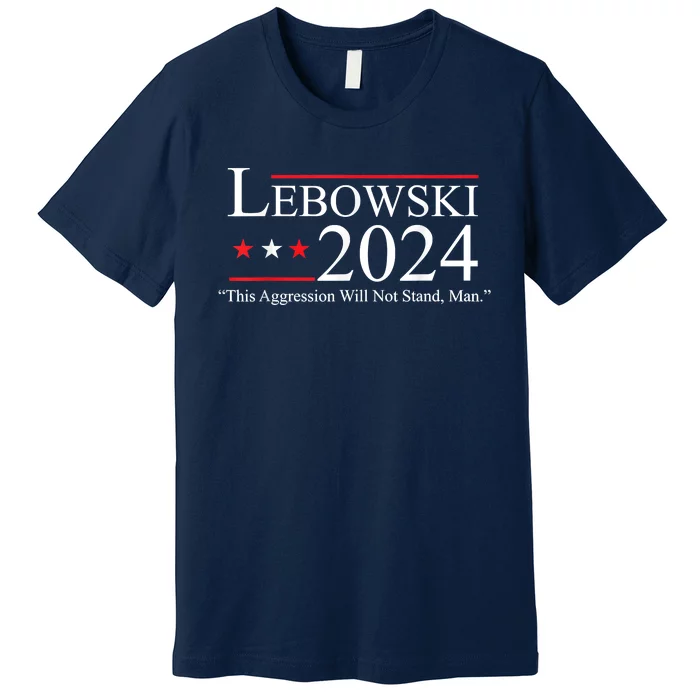 Funny Name Lebowski Political Election Vote 2024 Premium T-Shirt