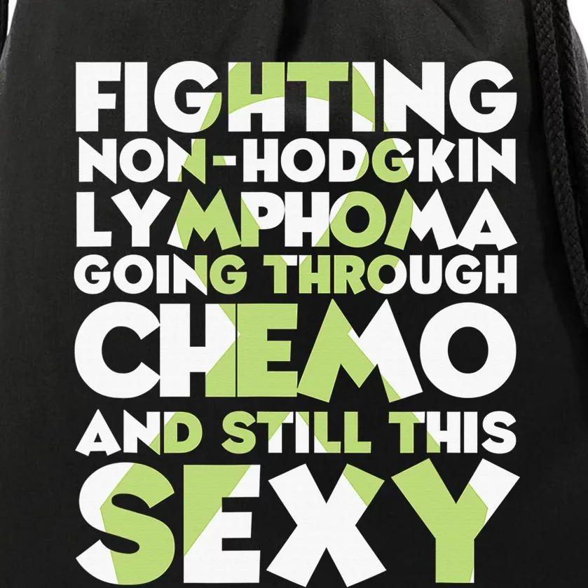 Fighting Non-Hodgkin Lymphoma Going Through Chemo Still Sexy Drawstring Bag